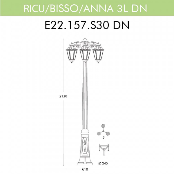 Уличный фонарь Fumagalli Ricu Bisso/Anna 3L Dn E22.157.S30.BYF1RDN